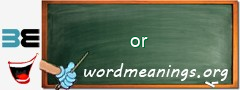 WordMeaning blackboard for or